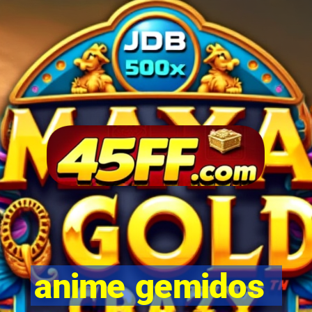 anime gemidos